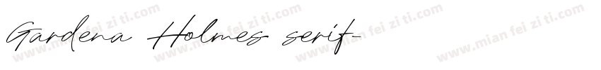 Gardena Holmes serif字体转换